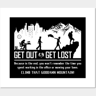 GET OUT AND GET LOST Posters and Art